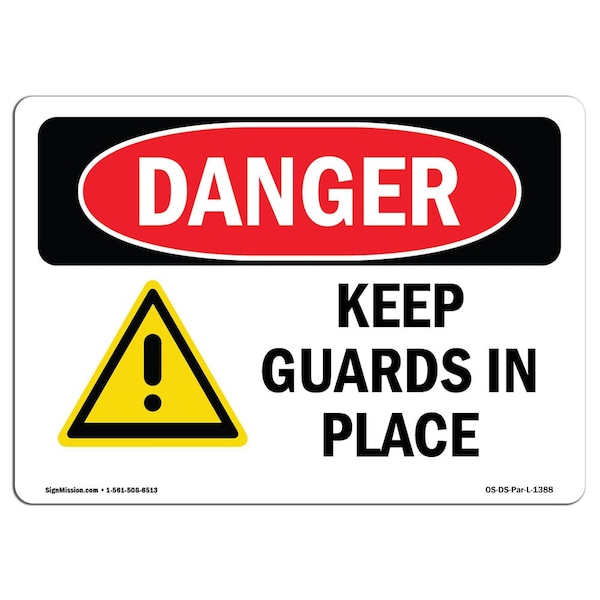 Safety Sign, OSHA Danger, 18" Height, Aluminum, Keep Guards In Place, Landscape, A-1824-L-1388